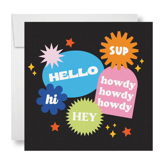 Hello Hey Hi Howdy Card