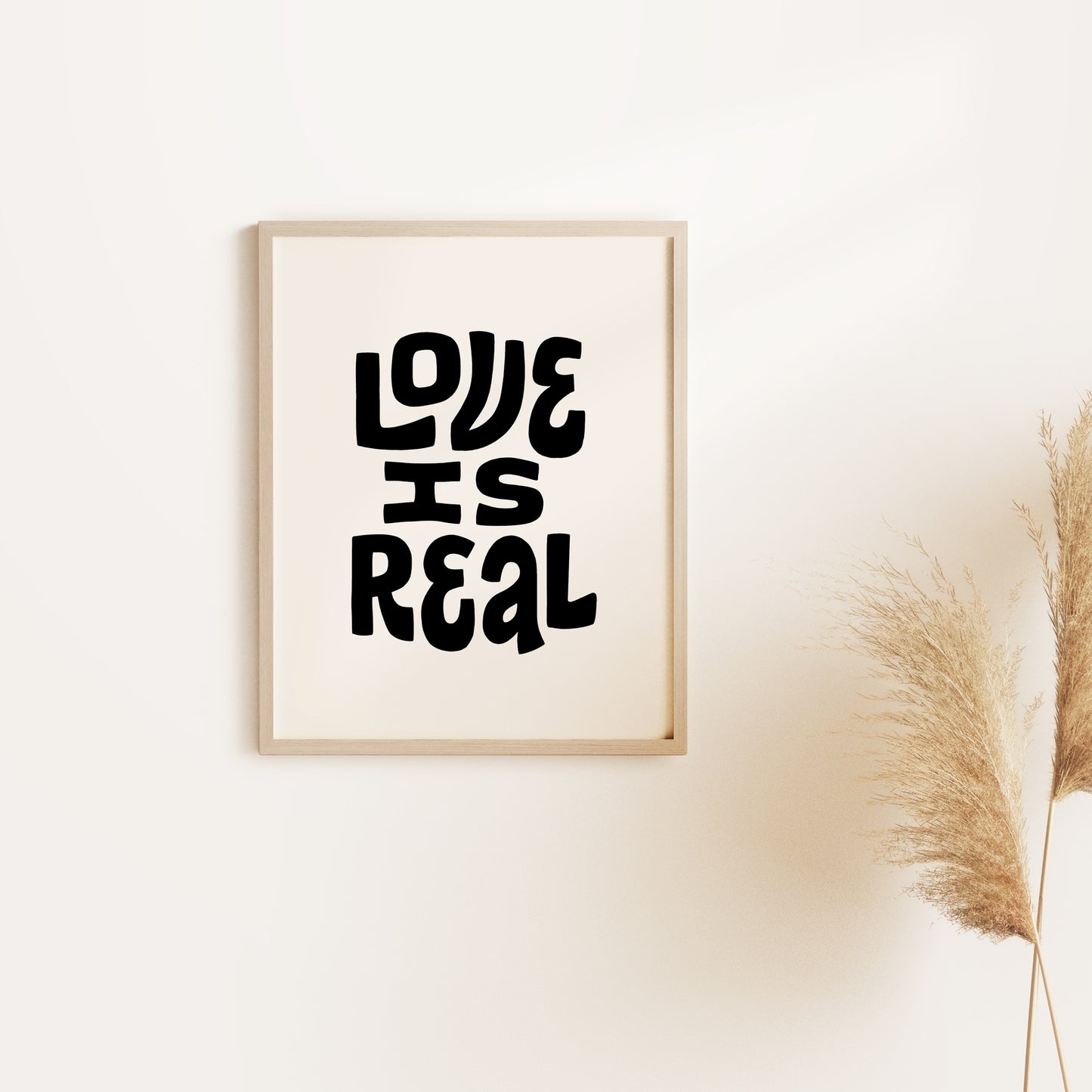 Love is Real Screen Print