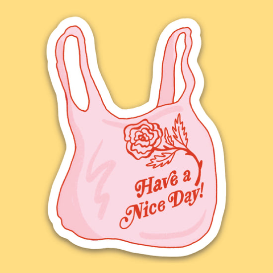 Have a Nice Day Sticker